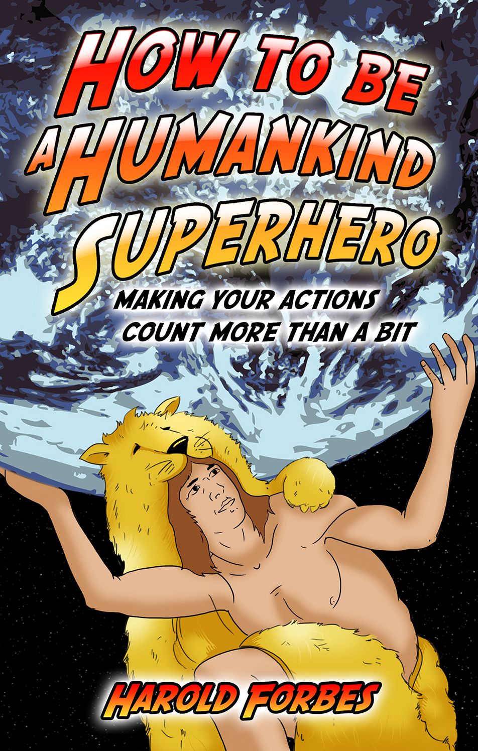 How to be a Humankind Superhero: making your actions count more than a bit