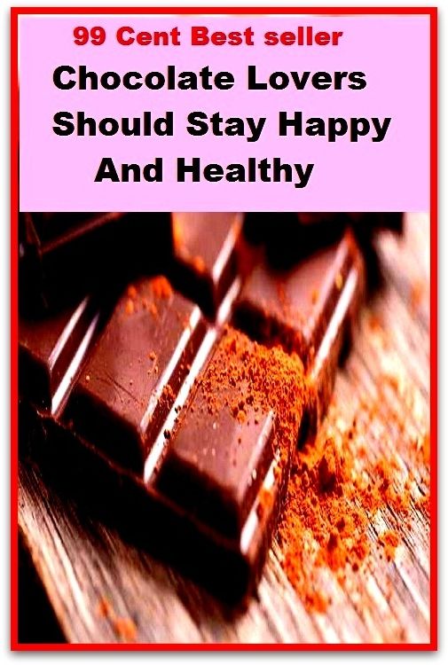 Best of the best sellers Chocolate Lovers Should Stay Happy And Healthy (Amber, bay, beige, bister, brick, bronze, buff, chestnut, cinnamon, cocoa, coffee, copper, drab, dust, ecru, fawn.)