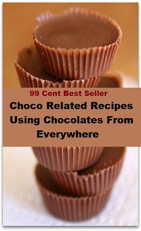 Best of the best sellers Choco Related Recipes Using Chocolates From Everywhere (Amber, bay, beige, bister, brick, bronze, buff, chestnut, cinnamon, cocoa, coffee, copper, drab, dust, ecru, fawn.)