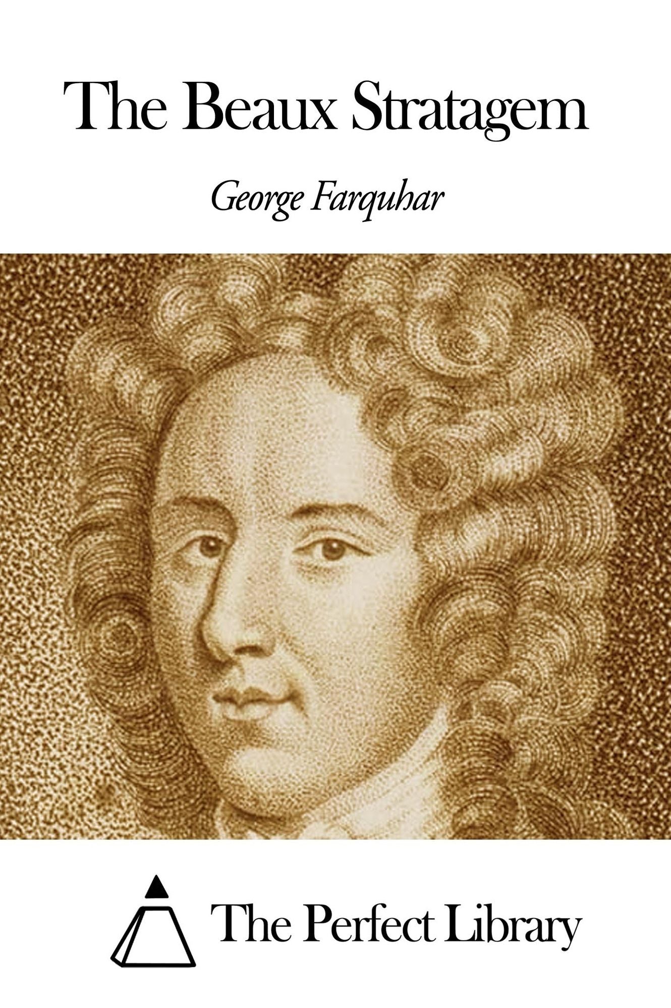 The Beaux Stratagem