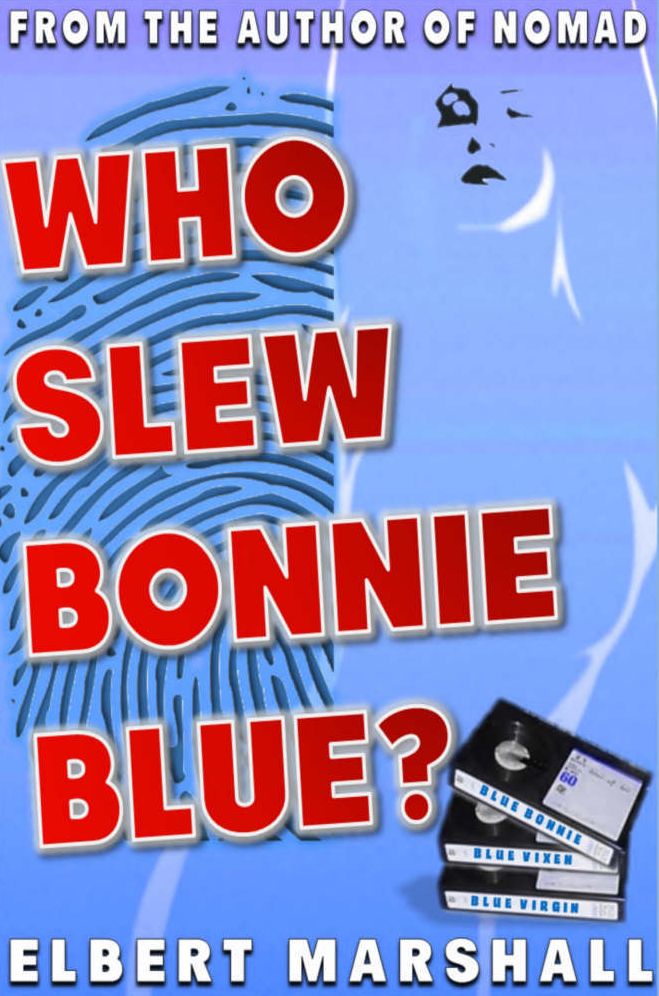 Who Slew Bonnie Blue?