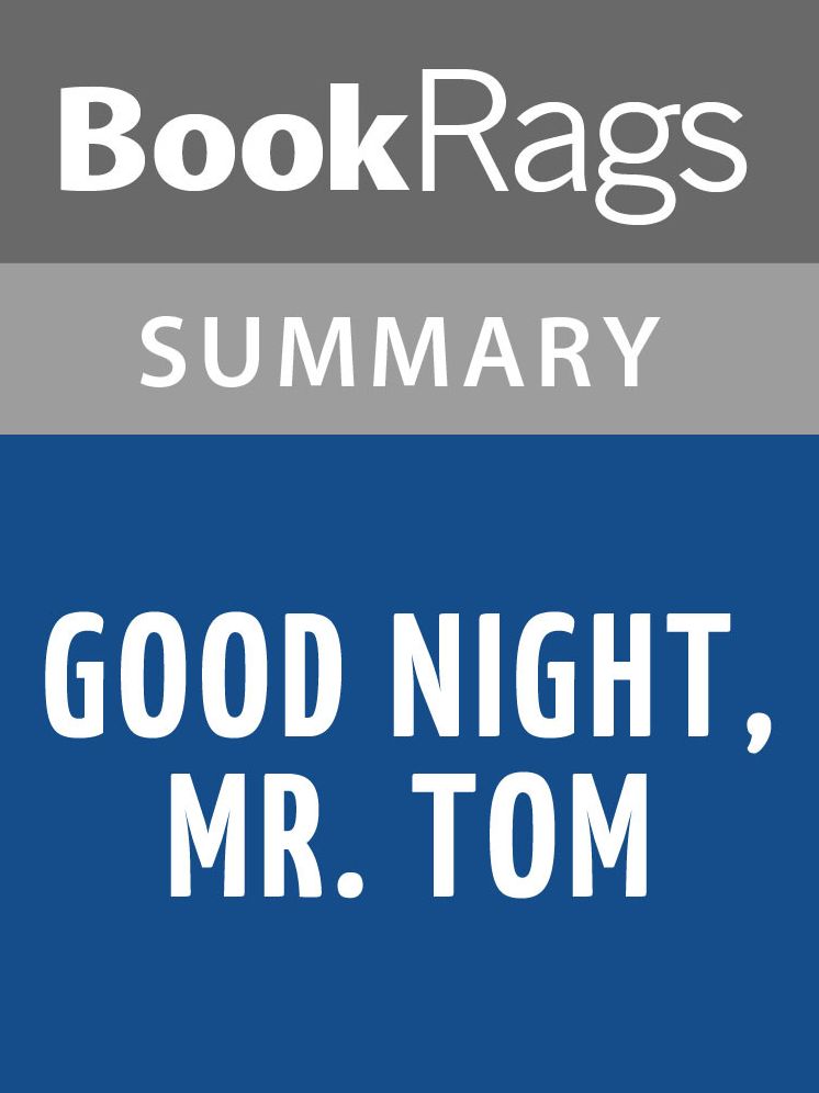 Good Night, Mr. Tom by Michelle Magorian l Summary & Study Guide