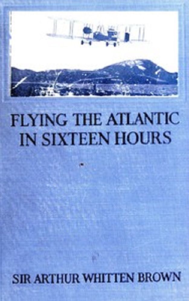 Flying the Atlantic in Sixteen Hours (Illustrated)