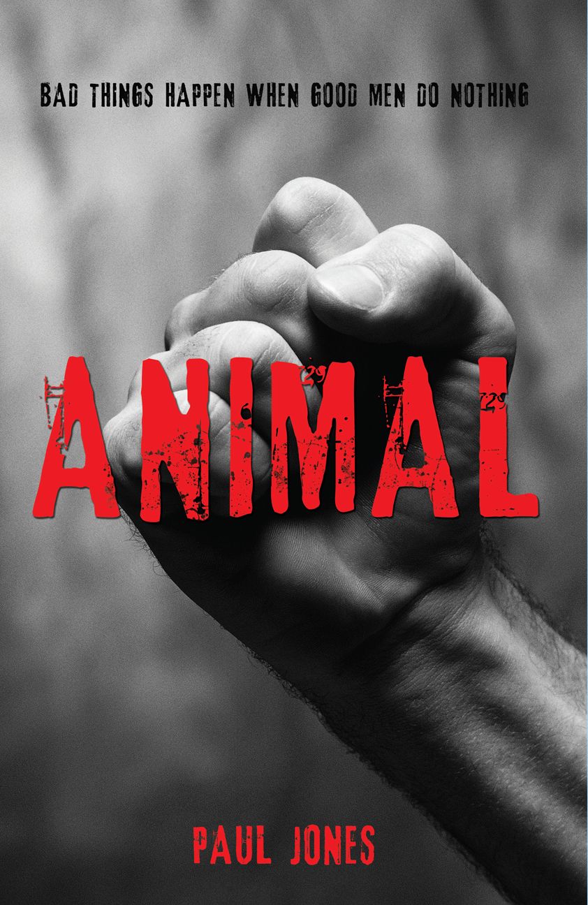 Animal: Bad Things Happen When Good Men Do Nothing