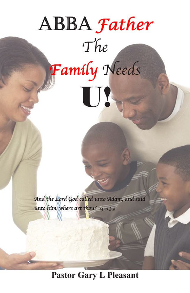 Abba Father The Family Needs U