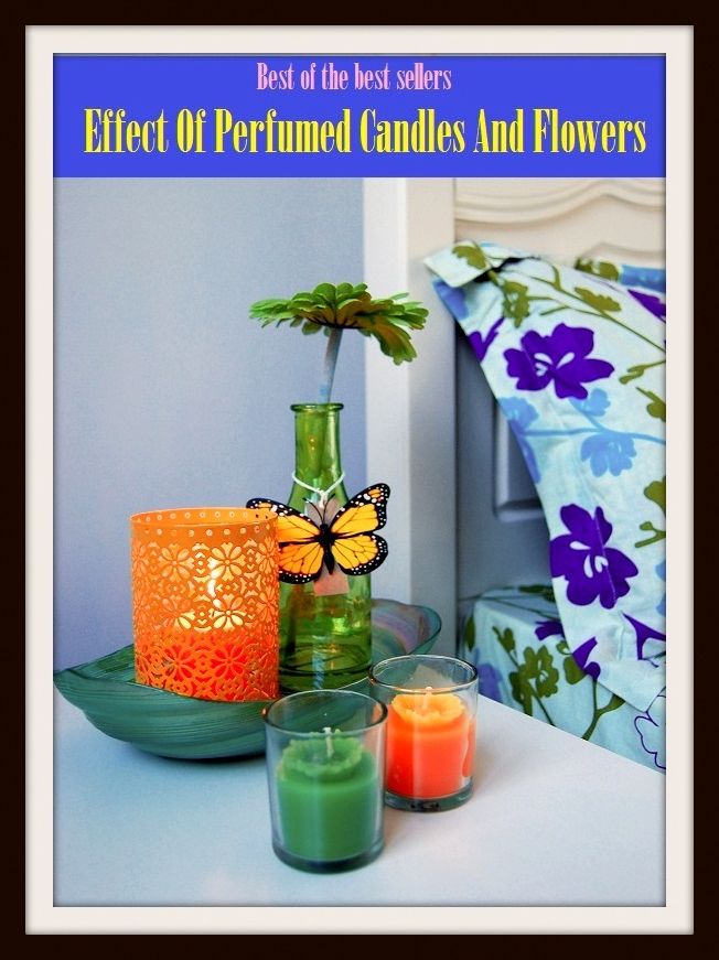 Best of the Best Sellers Effect Of Perfumed Candles And Flowers (fragrance, scent, eau de toilette, toilet water, eau de cologne, cologne, aftershave)