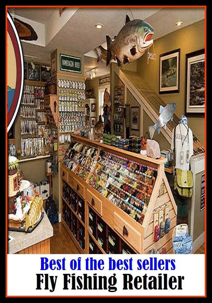 Best of the Best Sellers Fly Fishing Retailer (go fishing, angle, cast, trawl, troll, seine, angling, trawling, trolling, seining, ice fishing, catching fish)