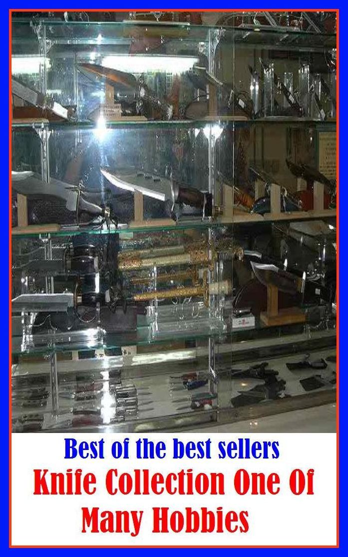 Hobbies: Knife Collection One Of Many Hobbies (pastime, leisure activity, leisure pursuit, sideline, side interest, diversion, avocation, recreation, entertainment, amusement)
