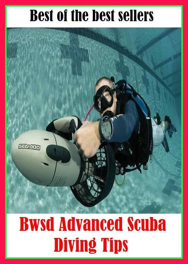 Best of the Best Sellers Advanced Scuba Diving Tips (bump, collapse, collide, ditch, dive, drop, hurtle, lurch, meet, pitch)