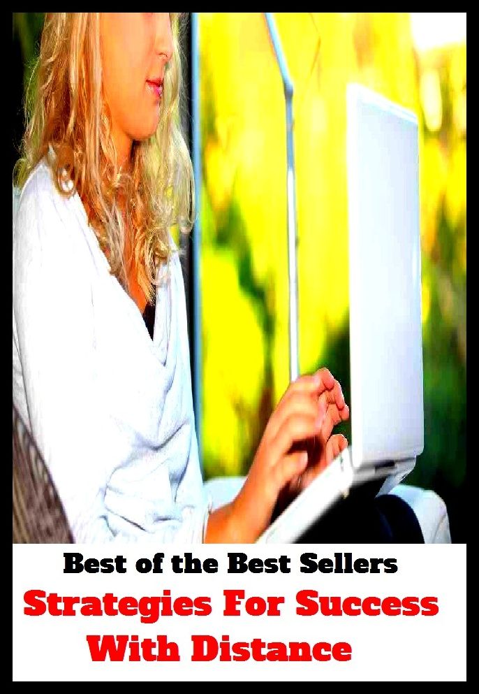 Best of the Best Sellers	Strategies For Success With Distanc(success, prosperity, prevalence, attainment)