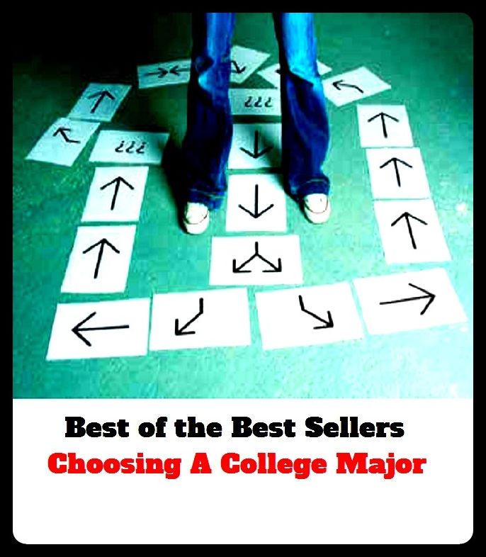Best of the Best Sellers	Choosing A College Major(main, chief, leading, major, key)