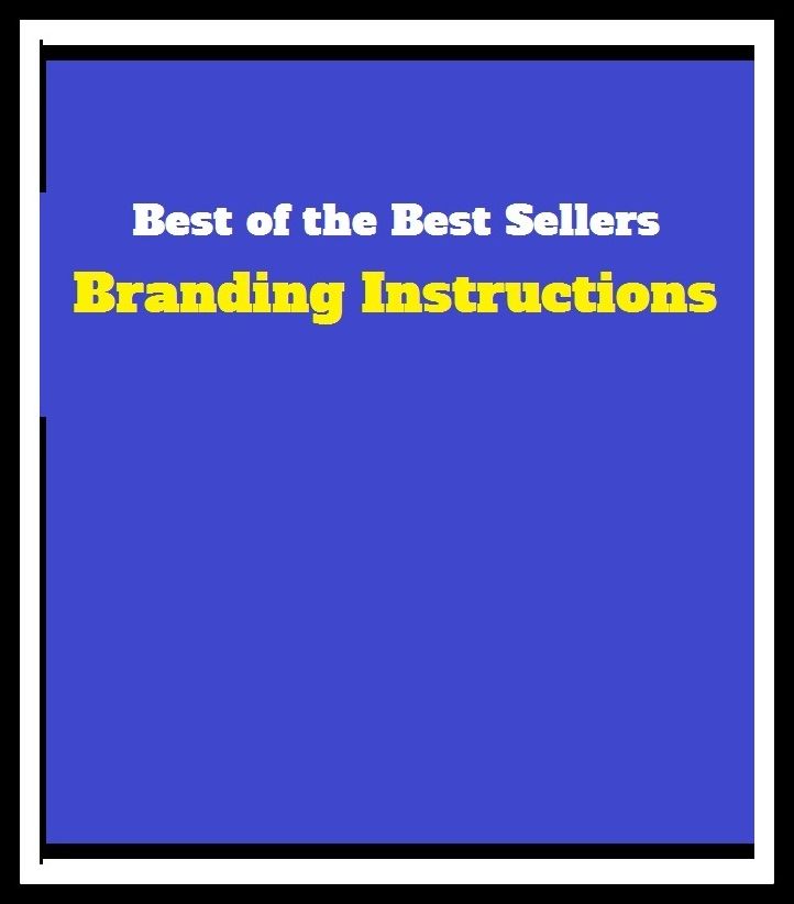 Best of the Best Sellers	Branding Instructions(instruction, pointing, dictate, order, advice)