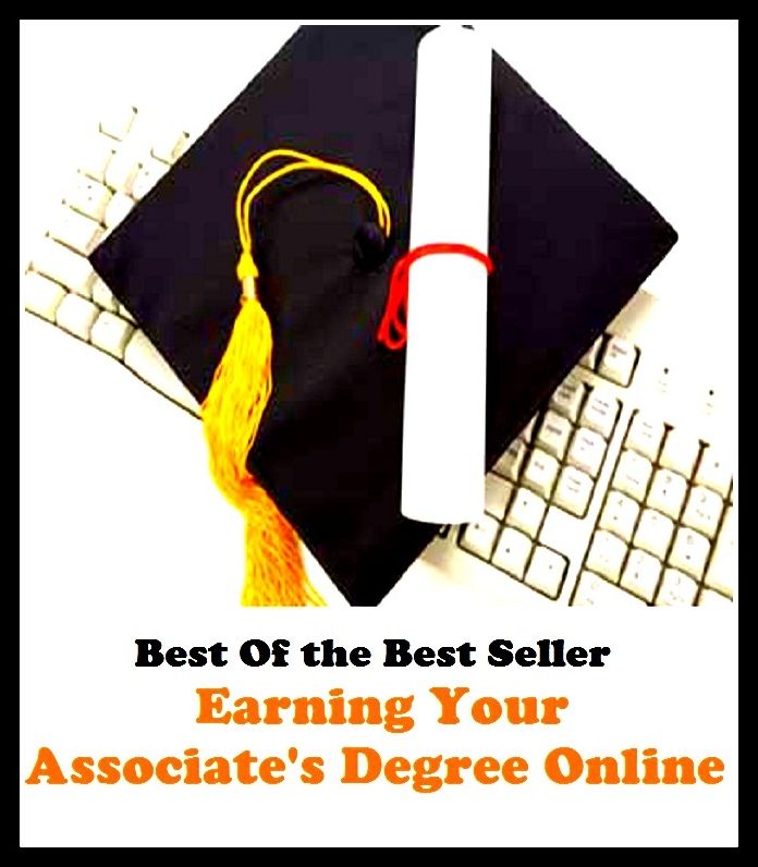 Best of the Best Sellers	Earning Your Associate S Degree Online(dimension, dimensions, degree, dosage, amount, measure)