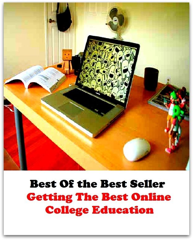 Getting The Best Online College Education