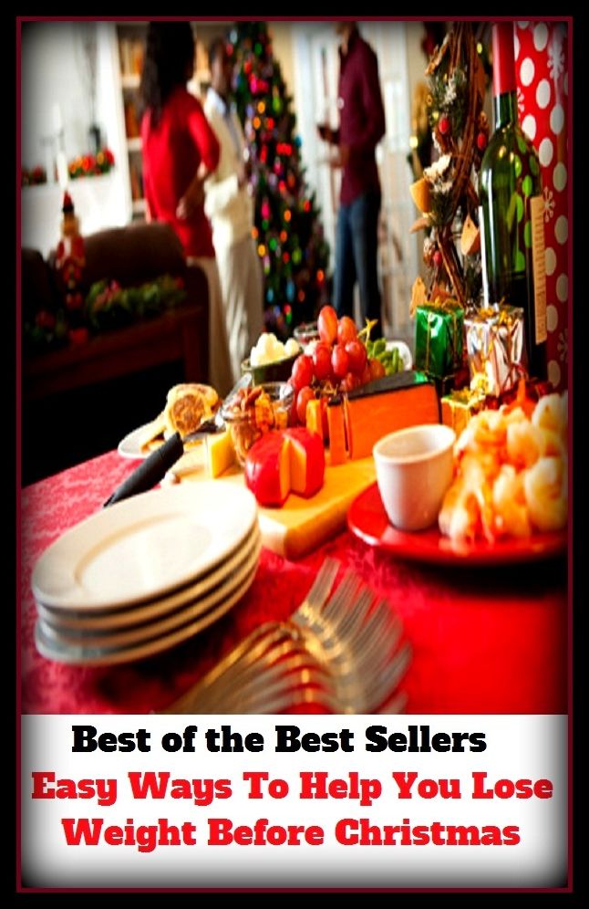 Best of the Best Sellers	Easy Ways To Help You Lose Weight Before Christmas(poise, weight, load, entrust)