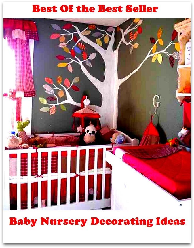 Best of the Best Sellers	Baby Nursery Decorating Ideas(notion, idea, concept, conception, thought,)