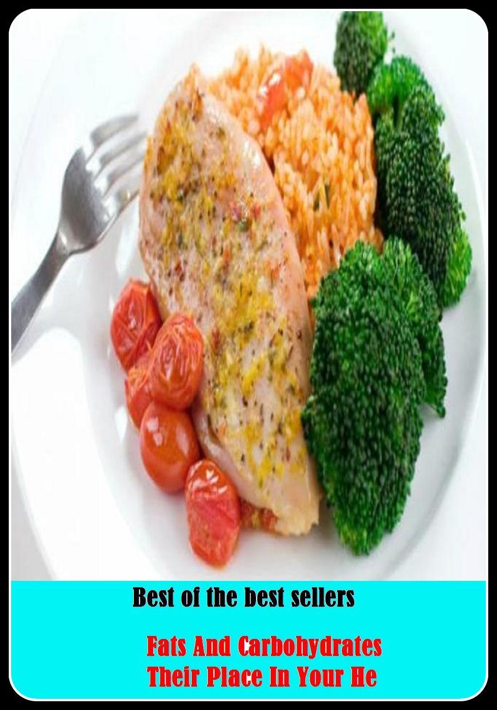 Best of the Best Sellers Fats And Carbohydrates Their Place In Your He ( oeotian, wrongheaded, abounding, wool fat, abundant, wide, adipose tissue, whale oil, affluent )