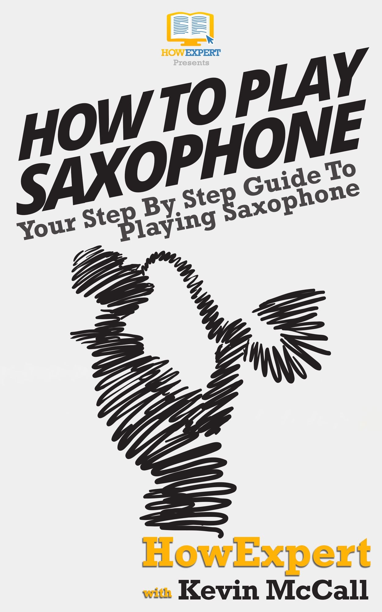 How To Play Saxophone - Your Step-By-Step Guide To Playing Saxophone