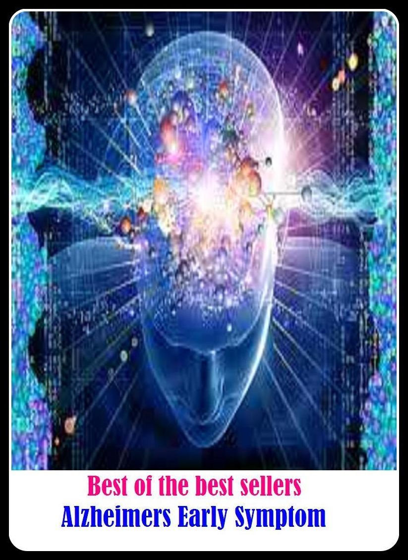 Best of the Best Sellers Alzheimers Early Symptom (exhume, ill humor, ex hume, elsewhere, all same, ill-humor, ex-hume, unearth, reveal, disclose)