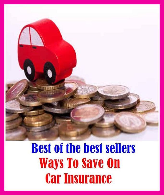 Best of the Best Sellers Ways To Save On Car Insurance (way point, way point health innovations, ways, ways and means, ways and means committee, ways go, wayside, wayside pulpit, wayside shrine, waterfront)