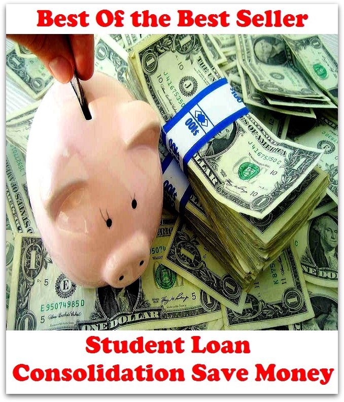 Best of the Best Sellers	Student Loan Consolidation Save Mon(protection, save, defense, safeguard, saving, defence)