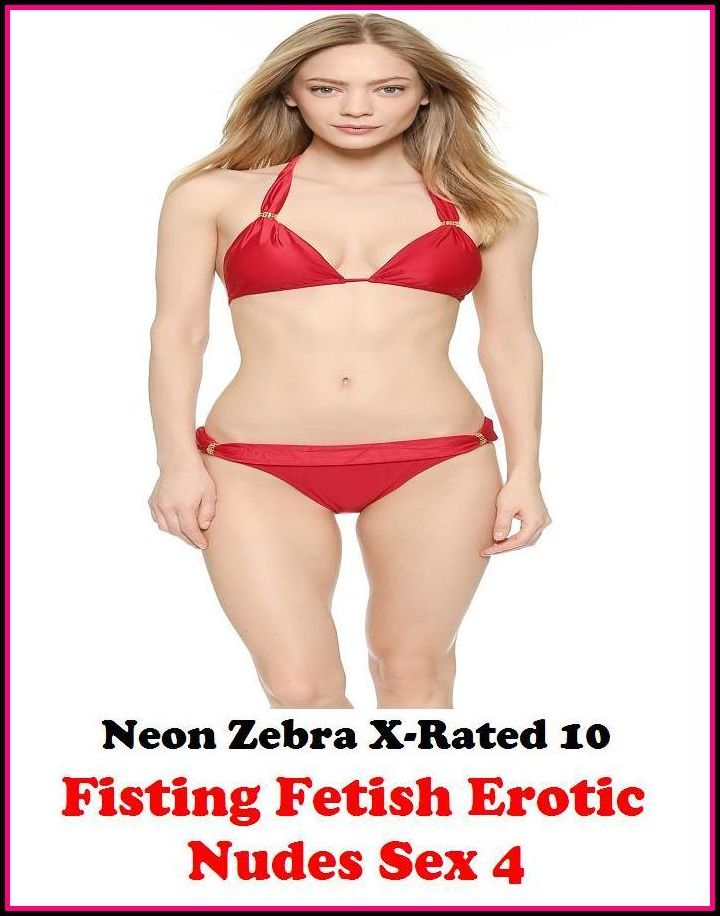 Erotica: Fisting Fetish Erotic Nudes Sex 4 ( Erotic Photography, Erotic Stories, Nude Photos, Naked , Adult Nudes, Breast, Domination, Bare Ass, Lesbian, She-male )