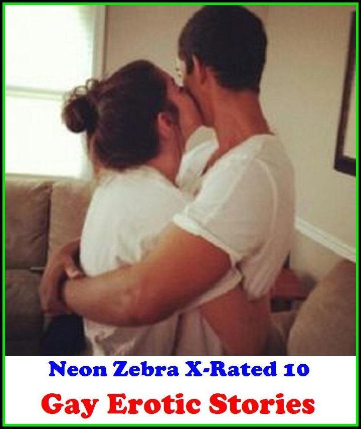 Lesbian:	Neon Zebra X-Rated 10!	Gay Erotic Stories ( Erotic Photography, Erotic Stories, Nude Photos, Naked , Adult Nudes, Breast, Domination, Bare Ass, Lesbian, She-male )