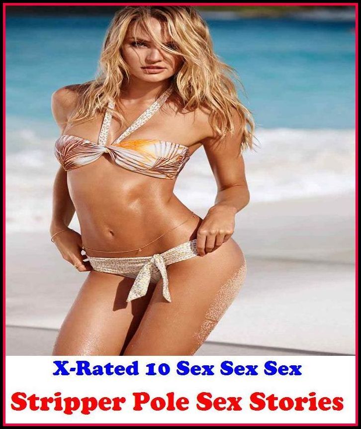 Photography Erotic: X-Rated 10 Sex Sex Sex Stripper Pole Sex Stories ( Erotic Photography, Erotic Stories, Nude Photos, Naked , Adult Nudes, Breast, Domination, Bare Ass, Lesbian, She-male )