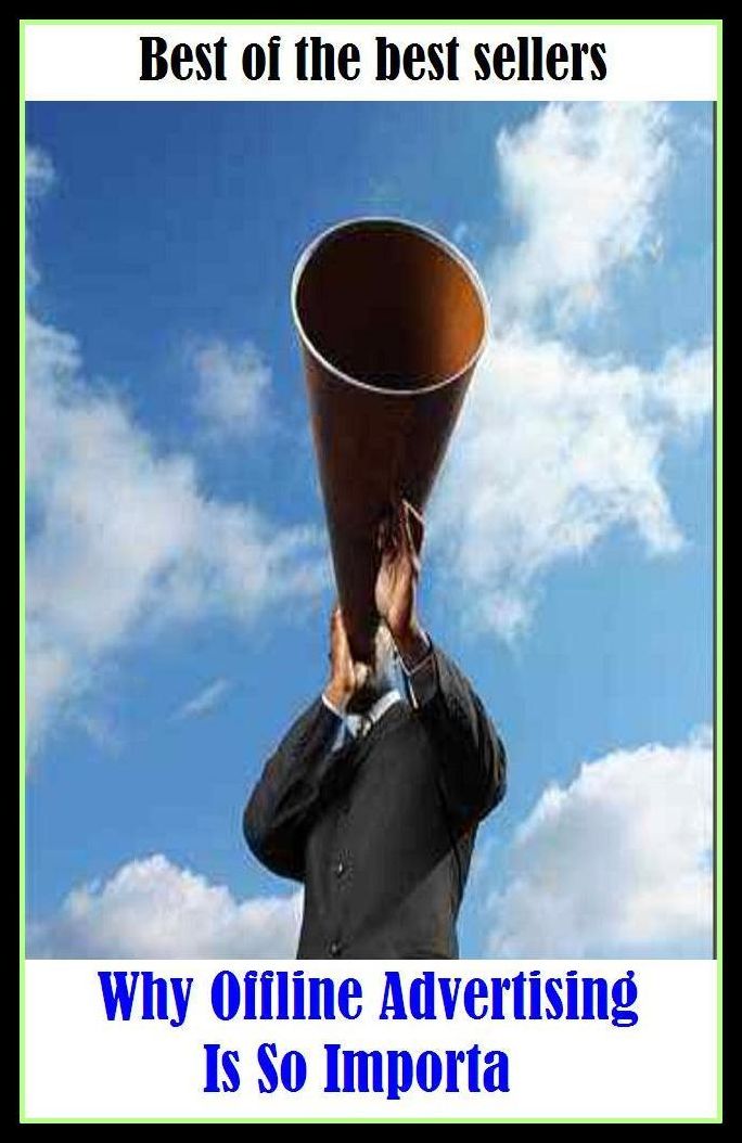 Best of the Best Sellers Why Offline Advertising Is So Importa ( ad, advertisement, notification, publicity, announcement, notice, circular, advertisement, bill )