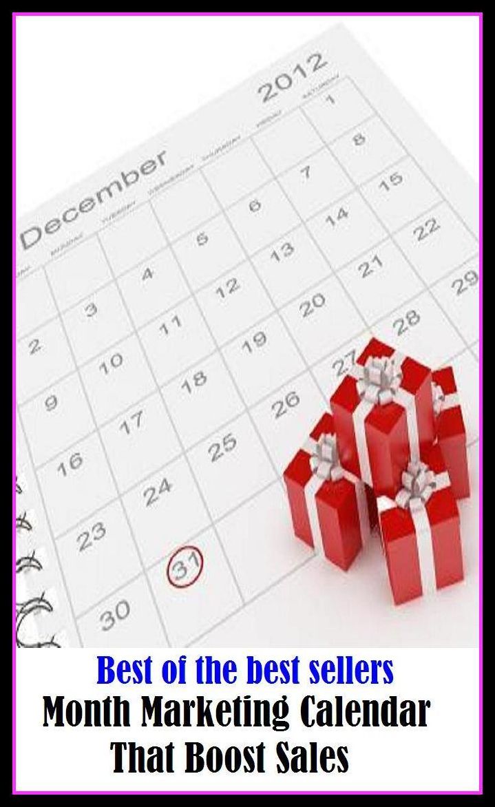 Best of the Best Sellers Month Marketing Calendar That Boost Sales (sell, retail, vend, merchandise, trade, peddle, hawk, advertise, promote, shopping, purchases)