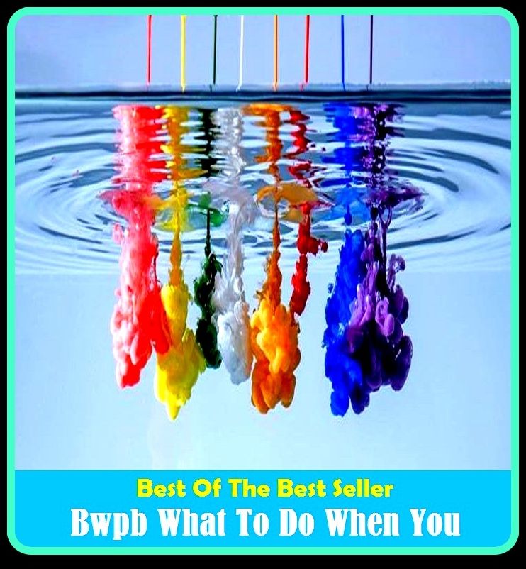 Best of the best sellers Bwpb What To Do When You ( way, method, means, technique, mode, system, approach, manner, line of attack, routine )
