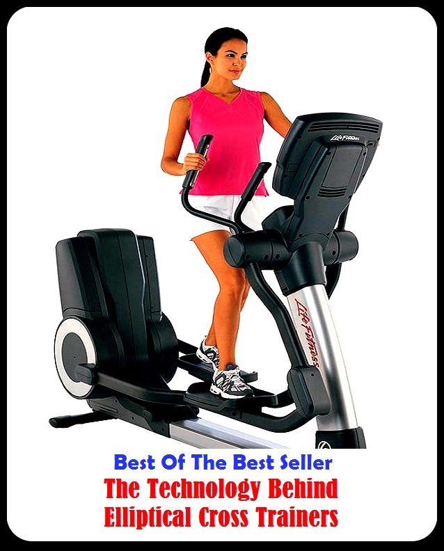 Best of the best sellers The Technology Behind Elliptical Cross Trainers ( essay, paper, thesis, dissertation, composition, article, treatise, theory, idea, hypothesis )
