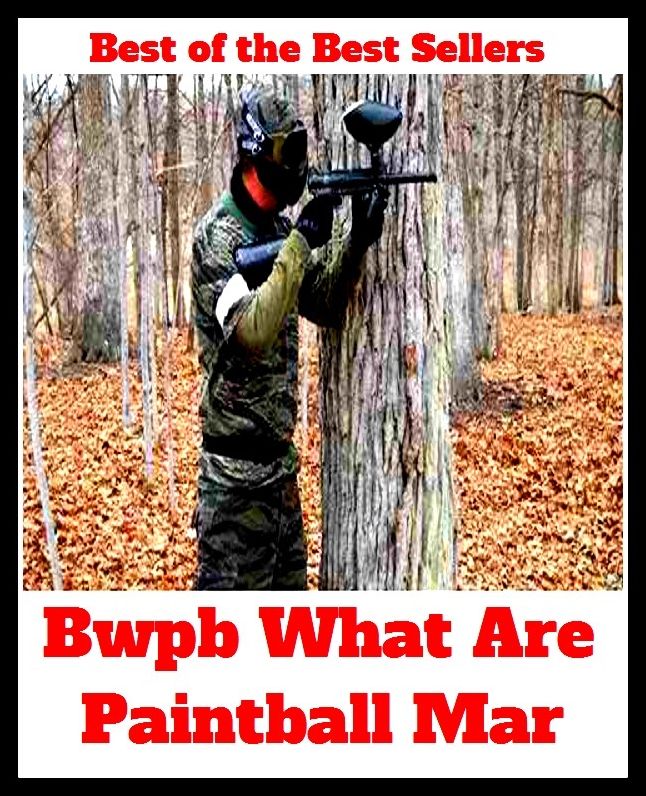 What Are Paintball Mar and Other Fun ( bookie, horse racing, paintball, gear, place, retreat, mask, point spread, betting, gambling, gaming, card game, frame, bettor, staking, bookmarker, backer, cardsharp, dicer, player, plunger )