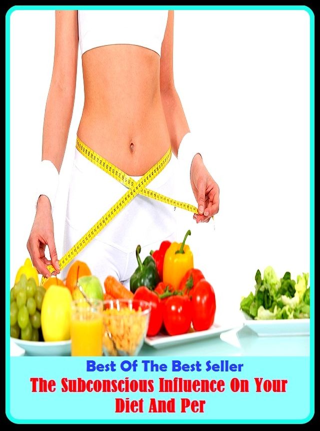 Best of the best sellers The Subconscious Influence On Your Diet And Per ( exercise, meditation, acupuncture, disease, digestive system, formula, medicine, remedy, fix, treatment, action, conduct, behavior, handling, gastrin, fitness, vitamins, healing )