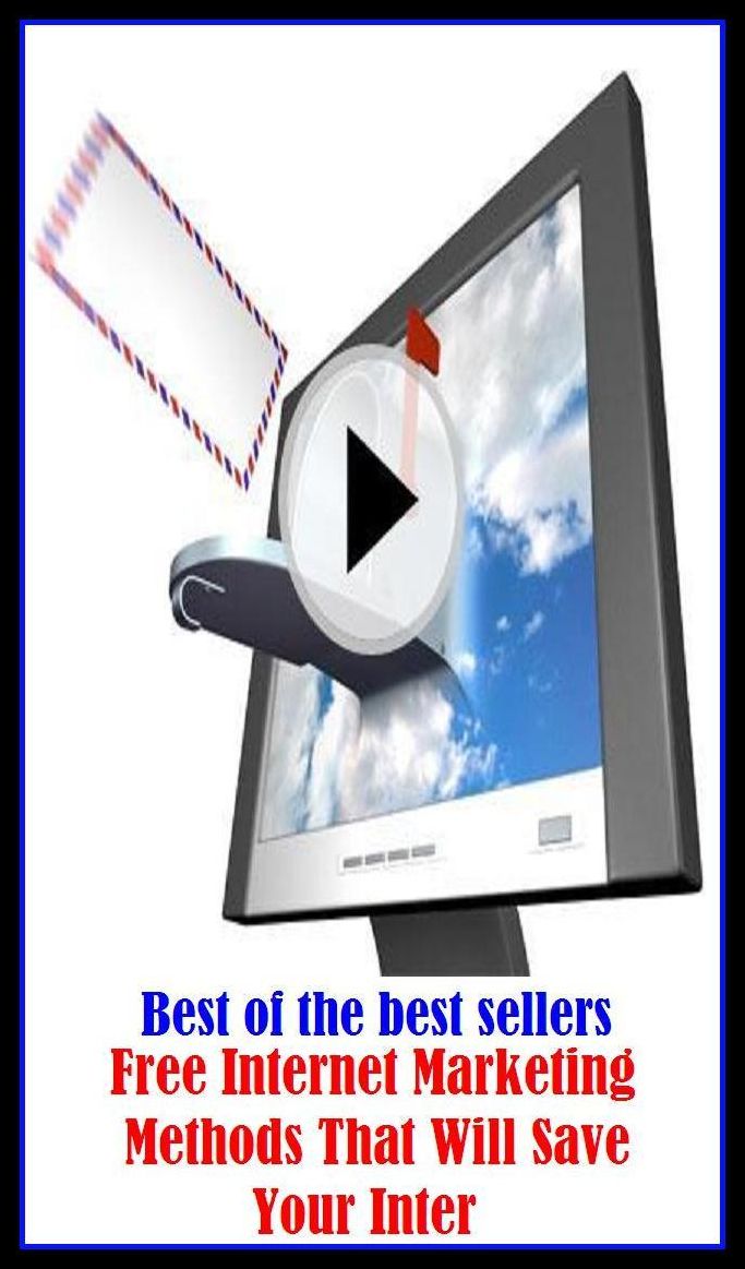 Best of the Best Sellers Free Internet Marketing Methods That Will Save Your Inter ( Marketing, balance of trade, window-shopping, business, wholesale, buy, truck, buying power, trade, catalog buying, the business world, commerce)