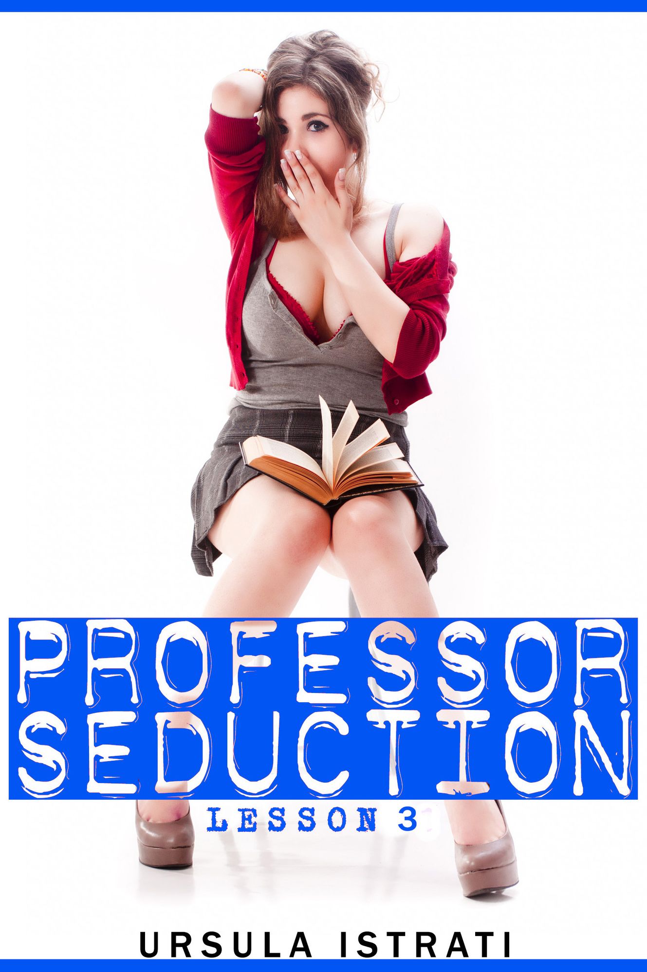 Professor Seduction: Lesson 3