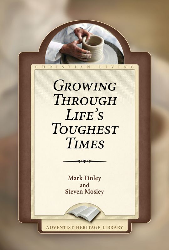 Growing Through Life's Toughest Times