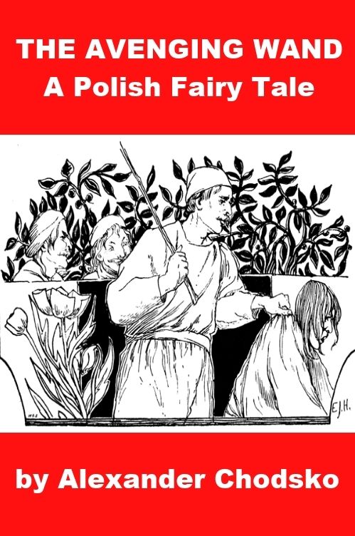 Polish Fairy Tale - The Avenging Wand