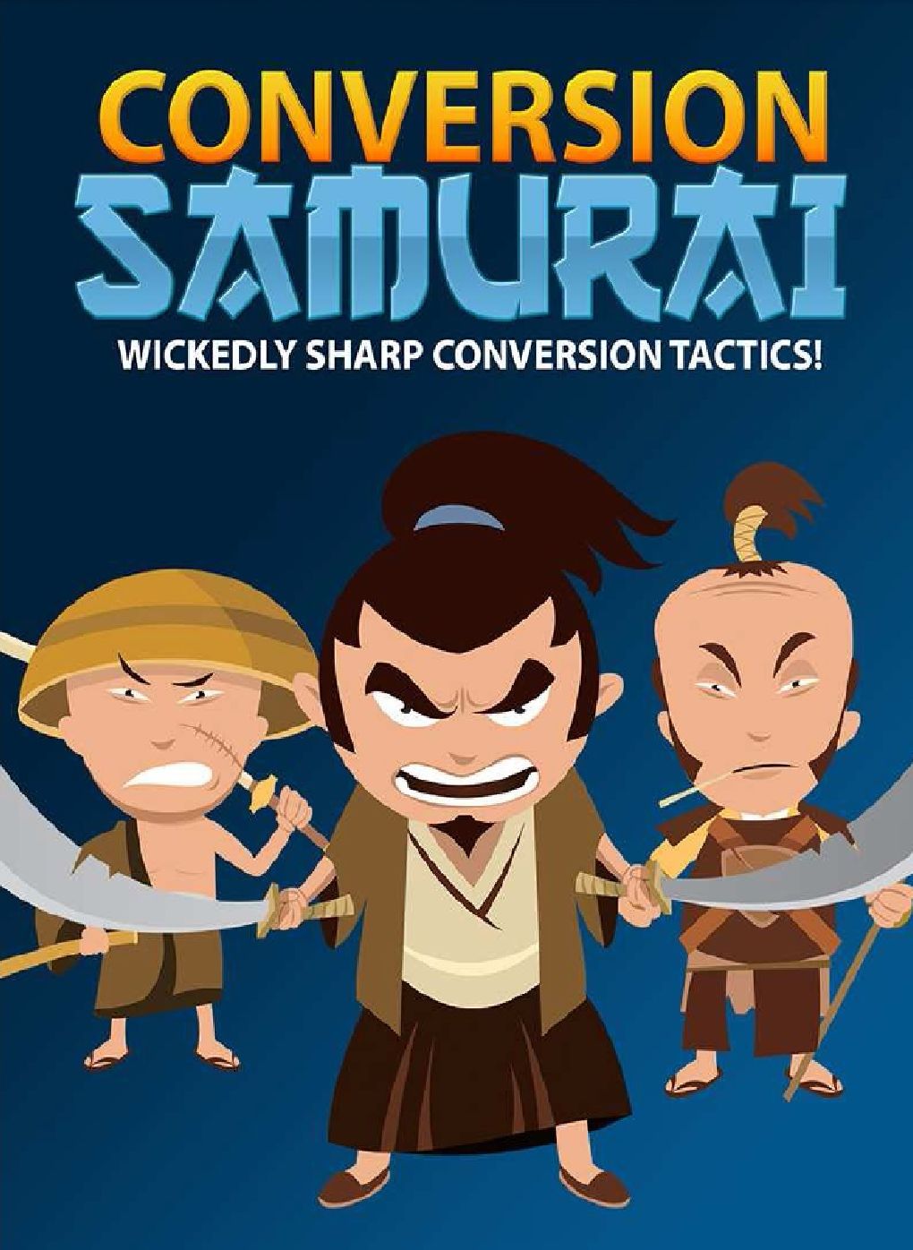 Conversion - WICKEDLY SHARP CONVERSION TACTICS!
