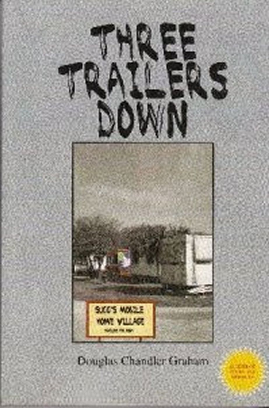 Three Trailers Down