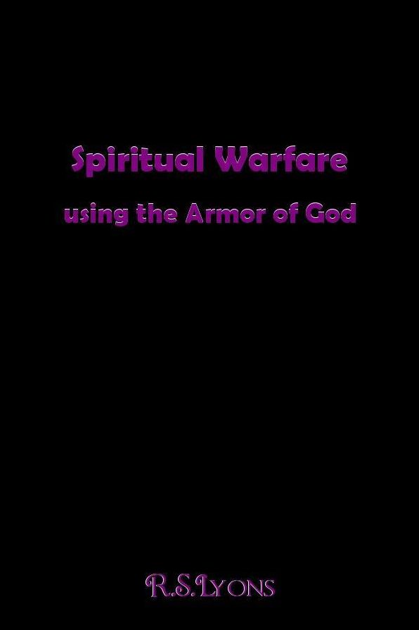 Spiritual Warfare : using the Armor of God