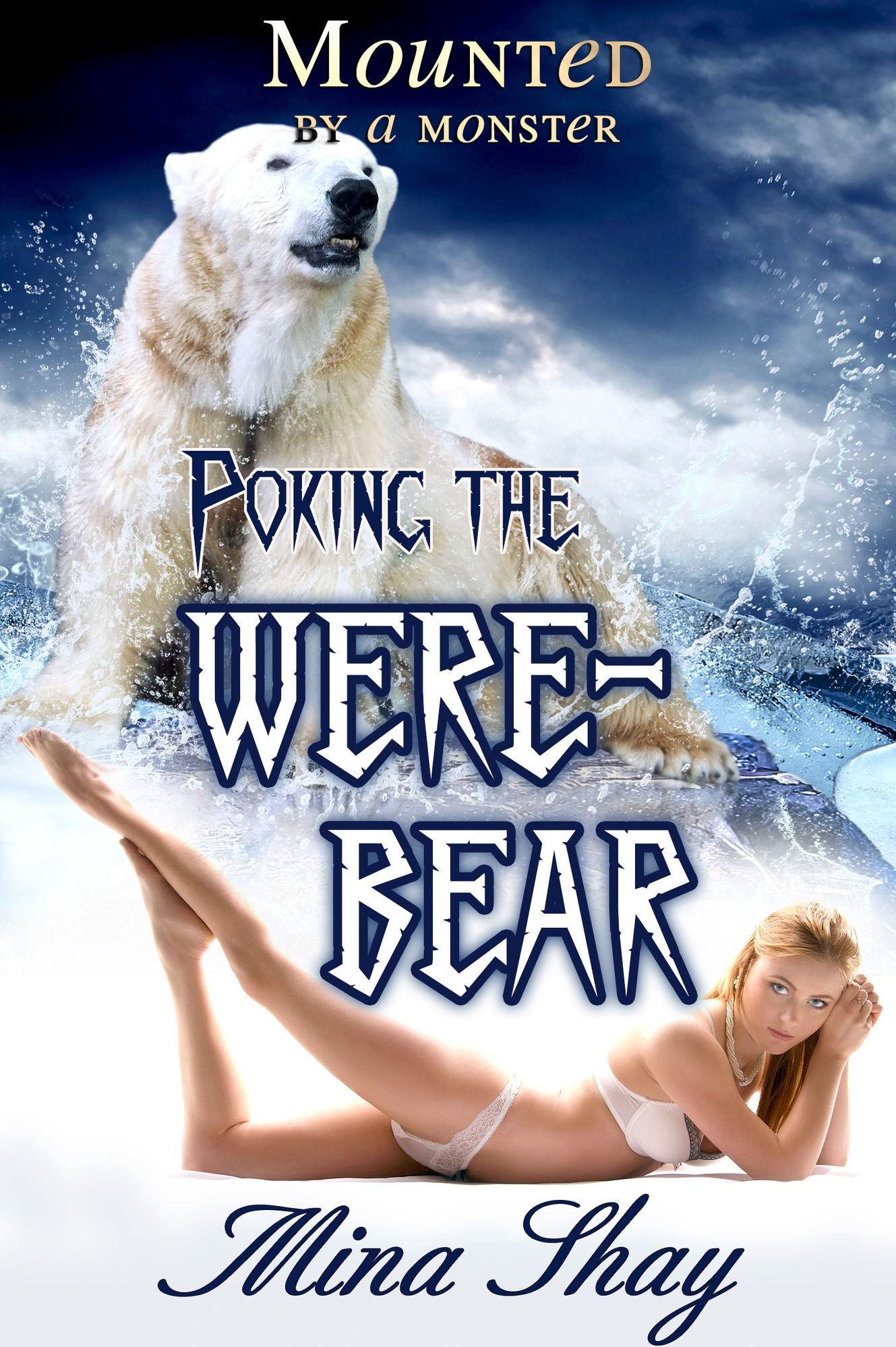 Mounted by a Monster: Poking the Werebear (Shifter Paranormal Erotica)