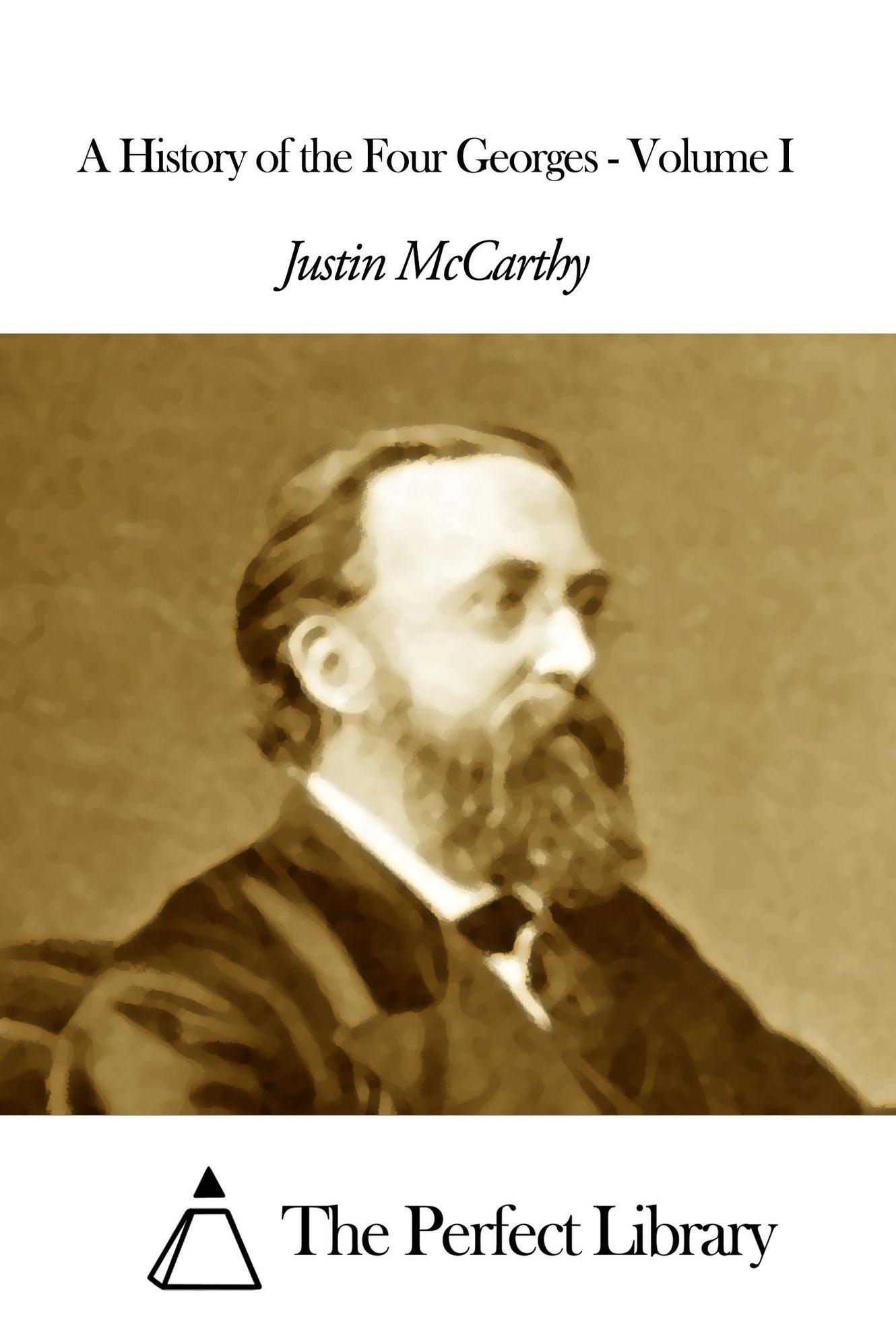 A History of the Four Georges - Volume I