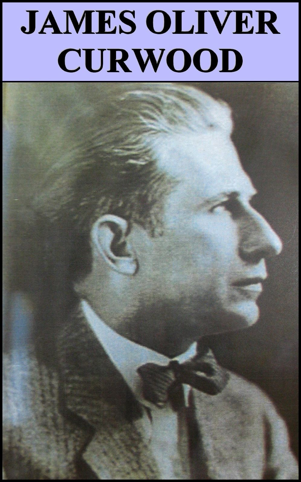 Works by James Oliver Curwood (Illustrated, 22 books)