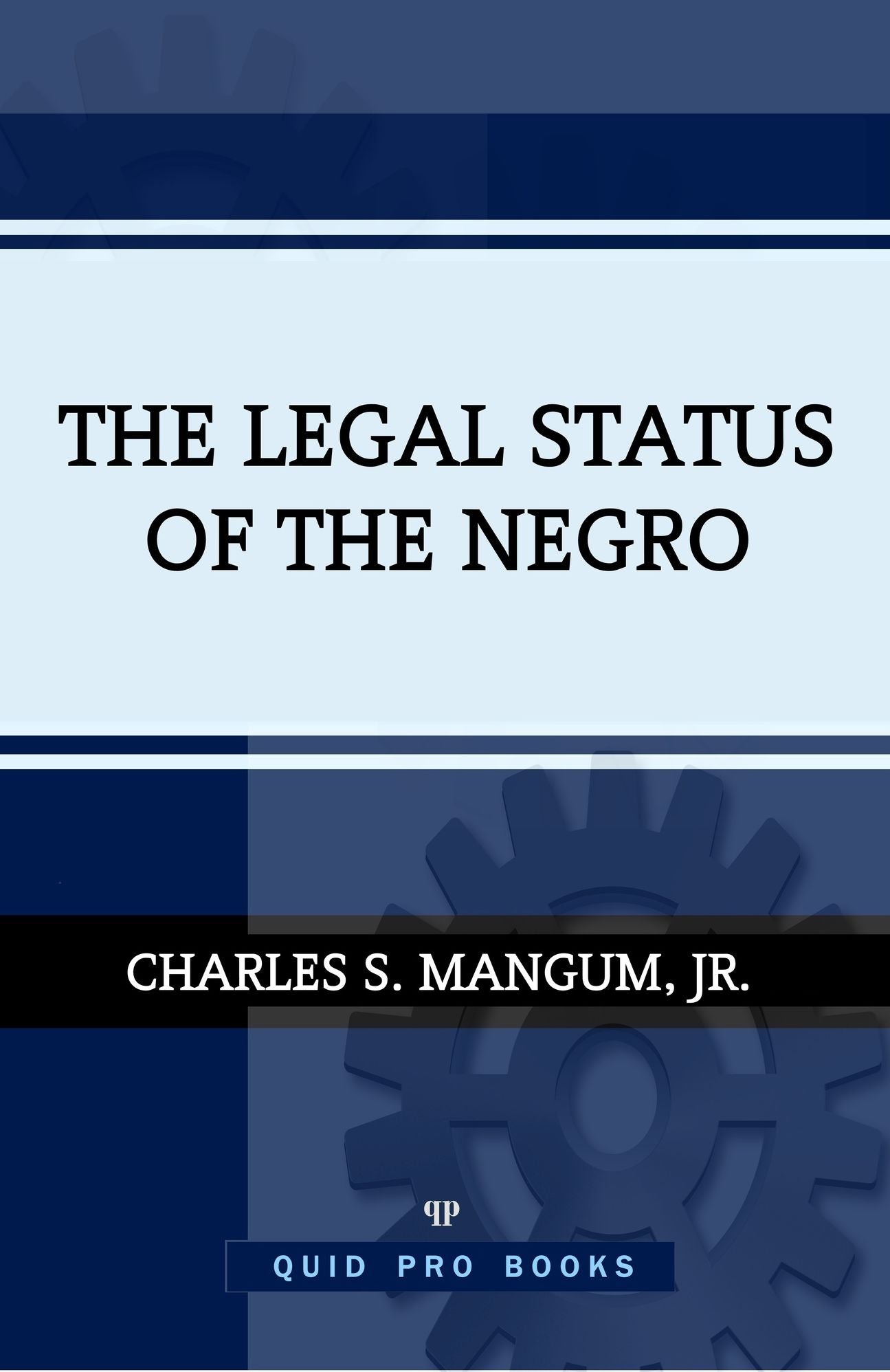 The Legal Status of the Negro