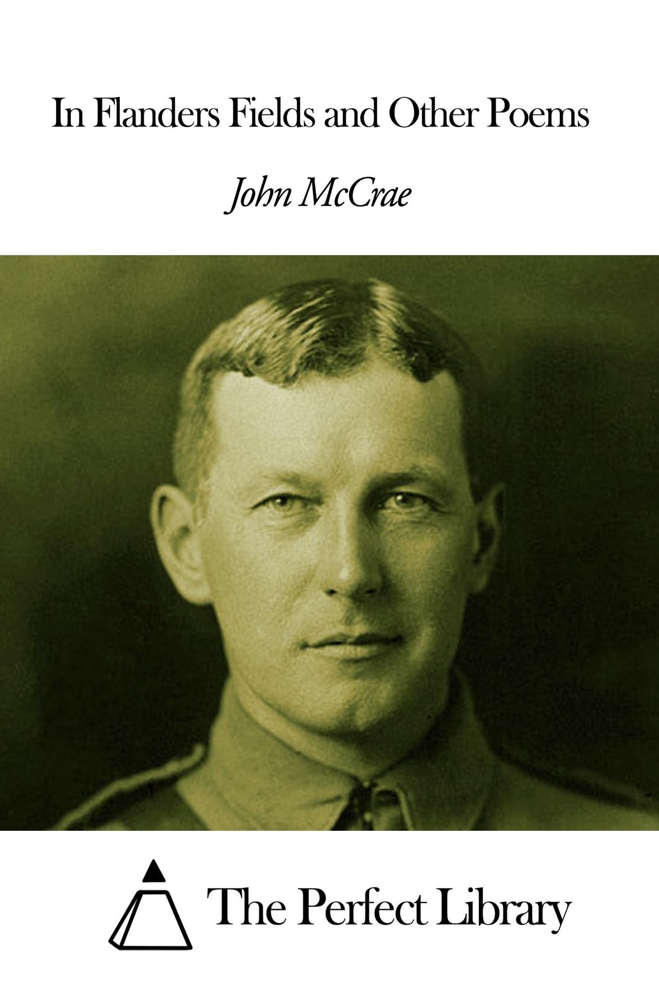 In Flanders Fields and Other Poems