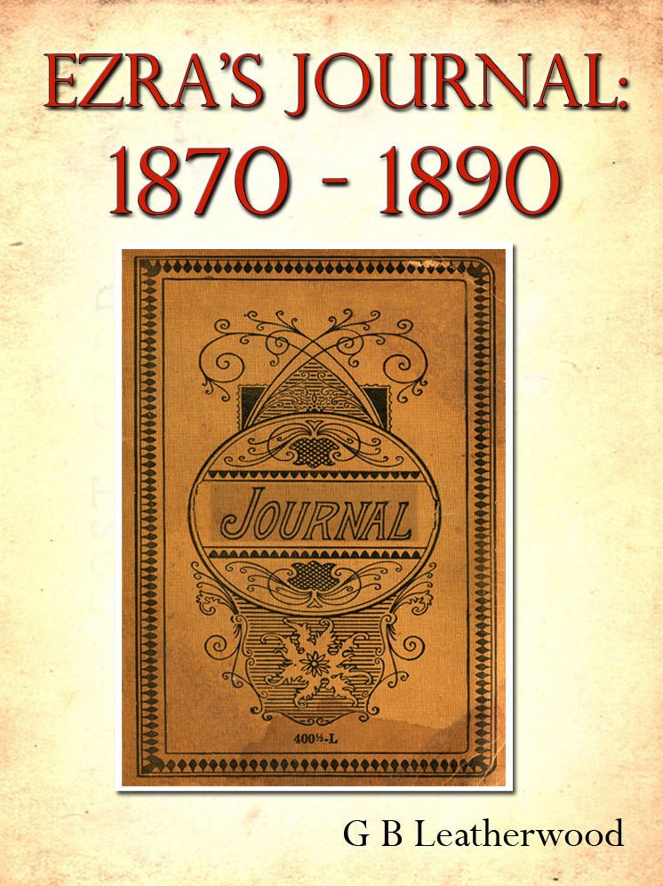 Ezra's Journal: 1870--1890