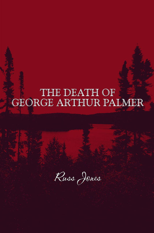 The Death of George Arthur Palmer