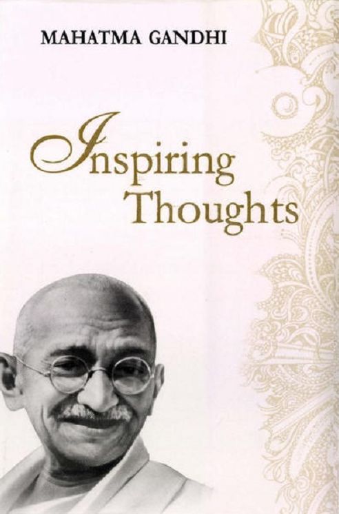 Inspiring Thoughts by MK Gandhi
