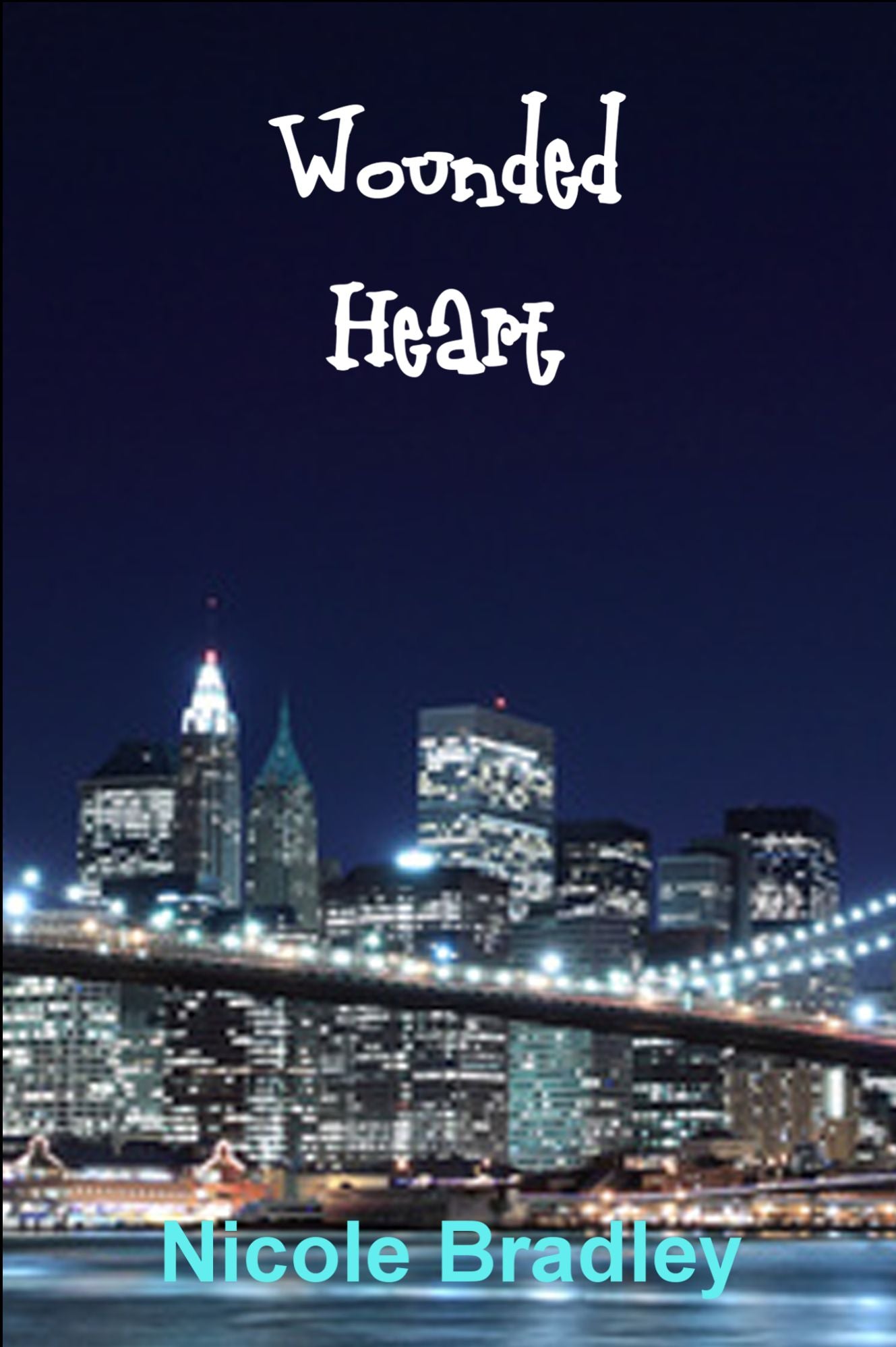 Wounded Heart (Book One In The Heart Series)